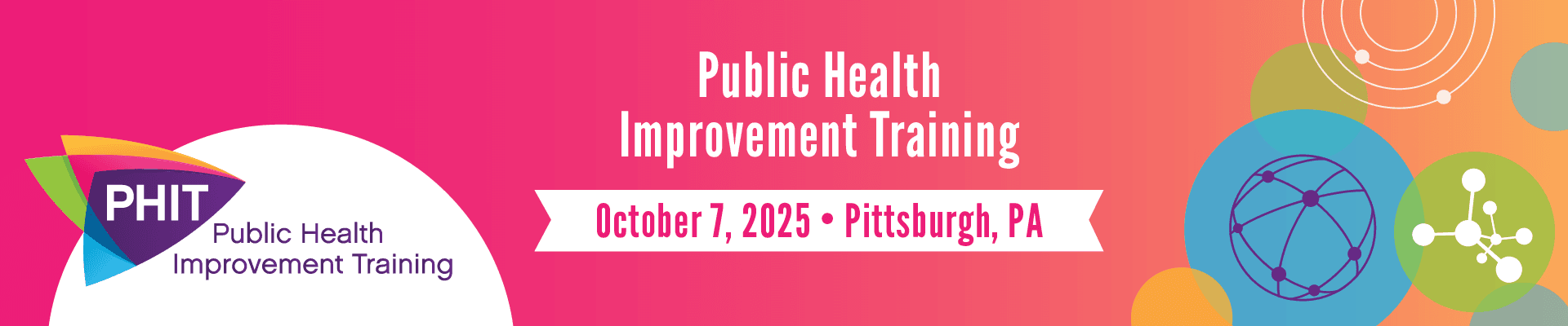 Theme is Inspiring Innovations for the Future of Public Health. 10/8-10/10/2025 in Pittsburg, PA